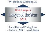 W. Rodney Clement, Jr., 2019 Lawyer of the Year