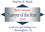 Stephen R. Monk, 2019 Lawyer of the Year