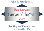 John E. Murdock III, 2019 Lawyer of the Year