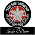 Texas Bar Foundation Life Fellow