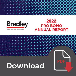 Bradley 2022 Pro Bono Annual Report Cover
